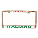 Un Pazzo Italiano License Plate Frame
