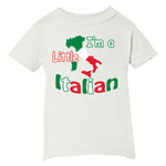 I'm A Little Italian White T-Shirt