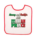 BB3021-Mommy & Daddy's Little Italian Prince (Baby Bib)
