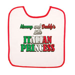 BB3022-Mommy & Daddy's Little Italian Princess (Baby Bib)