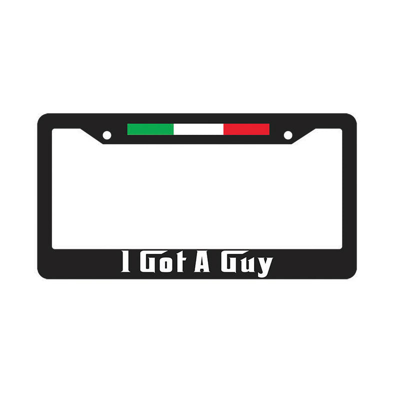 LP12028-"I Got A Guy" License Plate Frame