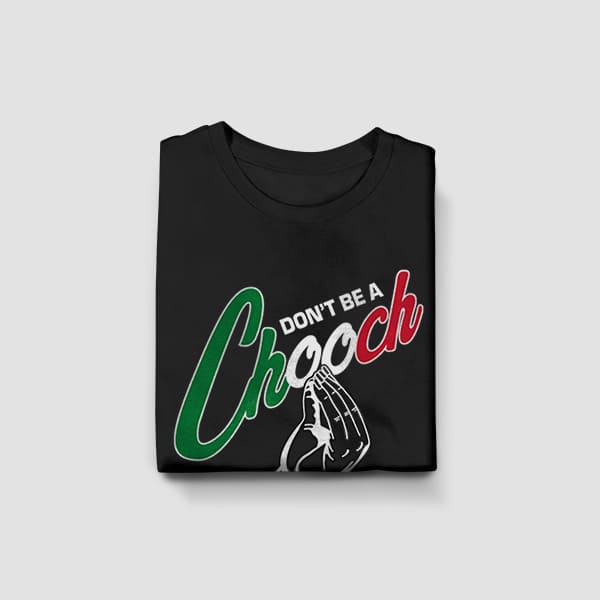 Don't Be A Chooch youth black t-shirt folded