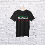 You Bet Your Meatballs I'm Italian youth black t-shirt on a hanger