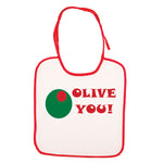 Olive You! Bib
