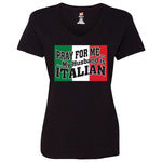 Pray For Me My Husband Is Italian V-Neck Black T-Shirt