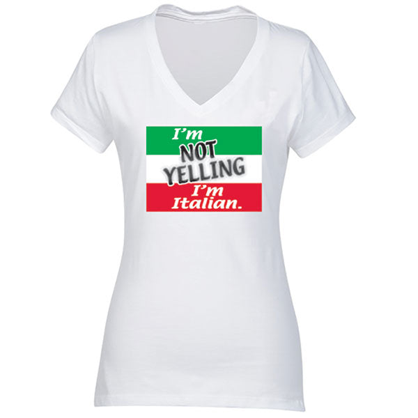 I'm Not Yelling I'm Italian V-Neck White T-Shirt