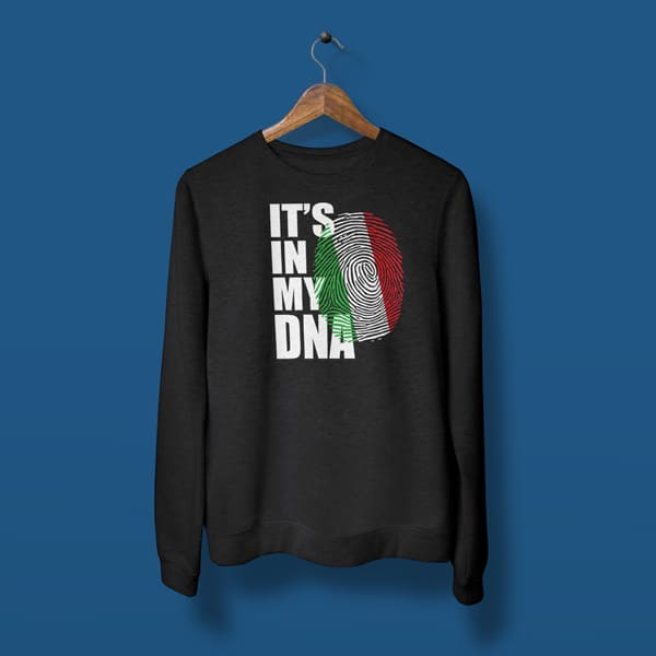 It's in my DNA Italian adult black sweatshirt on a hanger