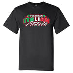 I've Got An Italian Attitude Black T-Shirt