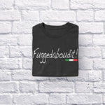 Fuggedaboudit! adult black t-shirt folded