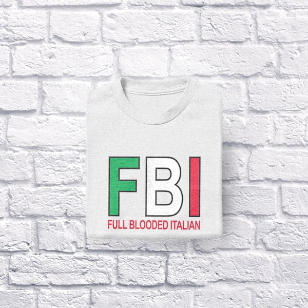 FBI Full Blooded Italian adult white t-shirt folded