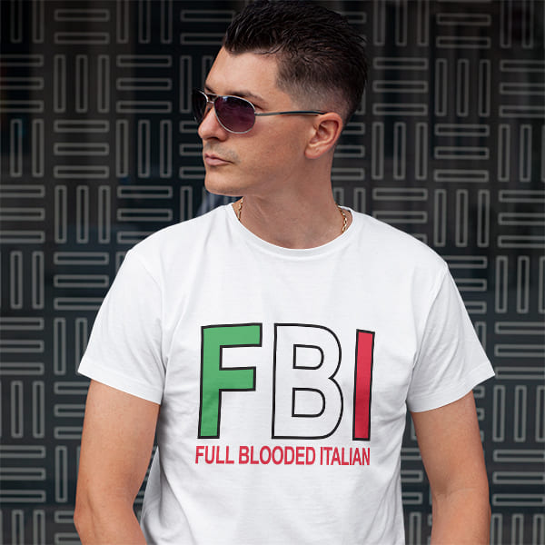 FBI Full Blooded Italian adult white t-shirt on a man front view
