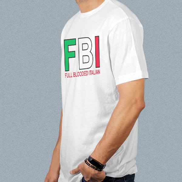 FBI Full Blooded Italian adult white t-shirt on a man side view