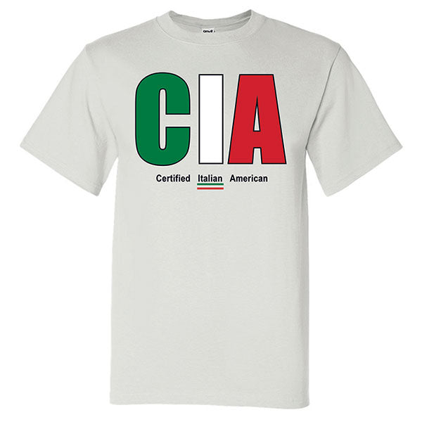 CIA - Certified Italian American White T-Shirt