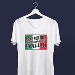 Pray for me my husband is Italian ladies v-neck white t-shirt on a hanger
