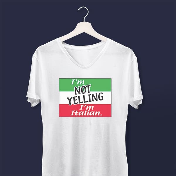 I'm Not Yelling I'm Italian ladies v-neck white t-shirt on a hanger